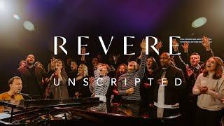 REVERE: Unscripted (Full Worship Experience)