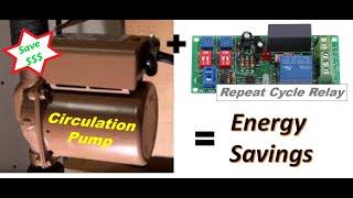 Save ENERGY $$$ with $4 REPEAT cycle timer control + relay for your hot water recirculation pump