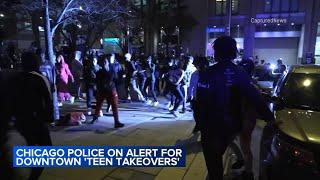 Chicago police on alert for downtown 'teen takeovers' as warmer weather approaches
