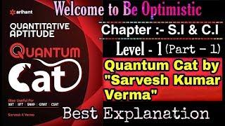 C.I , S.I & Instalment (Level -1) [Quantum Cat by Sarvesh Kumar Verma] {Part -1}