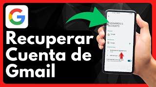 Como Recuperar Cuenta De Gmail Sin Contraseña (FÁCIL Y RÁPIDO) 2024
