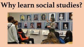 Why Learn Social Studies?