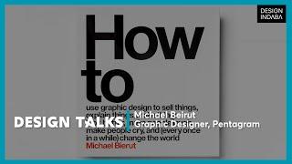 Michael Bierut: five lessons on graphic design, How to use graphic design