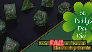 Making St. Paddy's Day Dice!!! - A Failure and a Success!