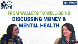 Money and Mental Health  | Learn with RG | Season 4, Episode 1 | Edelweiss Mutual Fund