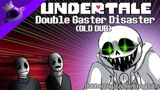 Double Gaster Disaster (Old) [Undertale Comic Dub]
