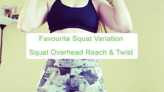 Squat Overhead Reach & Twist