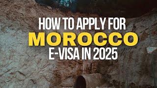 How To Apply For Morocco E-Visa In 2025