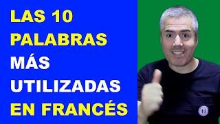 Las palabras en Francés más utilizadas / Curso de Pronunciación del Francés