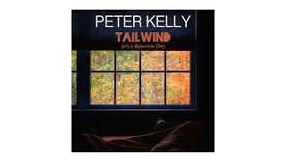 Peter Kelly - Tailwind (It's a Beautiful Day) - LYRIC VIDEO