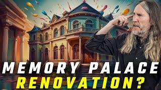 How to Renovate a Memory Palace