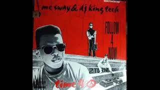 MC SWAY & DJ KING TECH -  FOLLOW 4 NOW