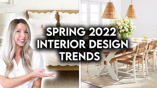 TOP SPRING HOME DECOR + INTERIOR DESIGN TRENDS FOR 2022