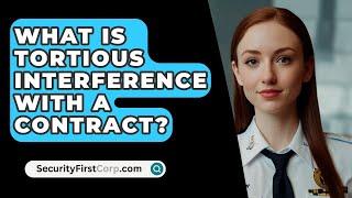 What Is Tortious Interference With A Contract? - SecurityFirstCorp.com