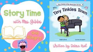 Tiny Tinkles Town by Deb Krol - Story Time with Mrs. Gibbs and Allegra!
