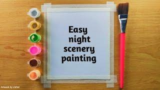 Easy Night Scenery, easy watercolor painting for beginners, moonlight painting, step by step