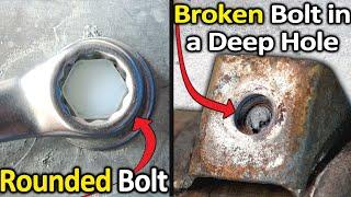How to Remove a Rounded Bolt or a Broken Bolt in a deep hole