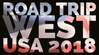 Road trip west USA 2018