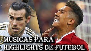 Músicas para highlights de Futebol (habilidades & Gols)