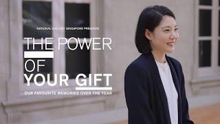 The Power of Your Gift | National Gallery Singapore