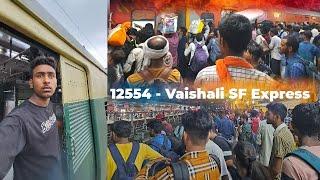 12554 VAISHALI EXPRESS TRAIN JOURNEY NEW DELHI TO SAHARSA SACHA NAHIN THA ITNA CROWD HOGAN 