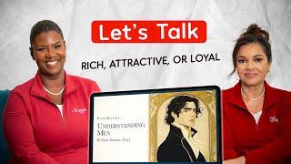 “UNDERSTANDING MEN: RICH, ATTRACTIVE, OR LOYAL”