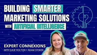 Building Smarter Marketing Solutions with AI | Expert Connexions