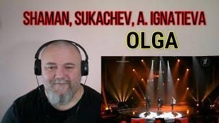 SHAMAN, SUKACHEV, A. IGNATIEVA /  Сукачев, А. Игнатьева и Я. Дронов. - OLGA / Ольга (REACTION)