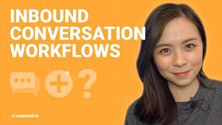 Inbound Conversation Workflows: A How-To Guide