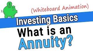 What is an Annuity? Are Annuities a Good Investment? Basics of an Annuity, a Whiteboard Animation