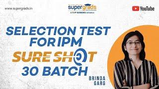 Sure Shot 30 Batch | IPM Coaching | Selection Test On 6th June | Register Now Link In Description