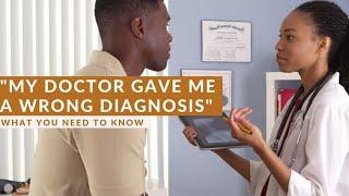 "My Doctor Gave Me a Wrong Diagnosis" – What You Need To Know