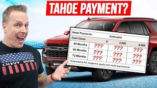 How much Is: The MONTHLY payment on a new 2021 Chevy Tahoe?