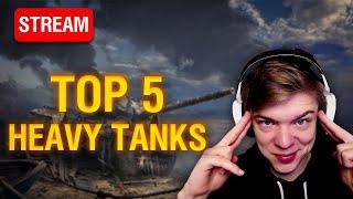 Playing the TOP 5 Heavy Tanks by win rate