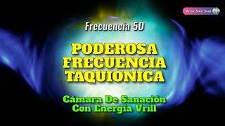 🟢​ PODEROSA FRECUENCIA TAQUIONICA ​ Cámara De Sanación Con Energía Vrill o de Thule ​​