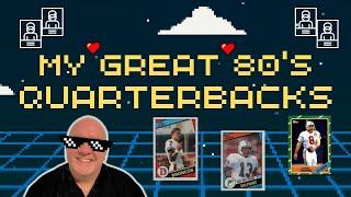 My Great '80s Rookie Cards of Great '80s Quarterbacks!