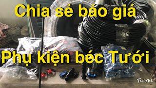 Chia sẻ giá cả,vật tư, phụ kiện béc Tưới tự động, cho bà con nông dân