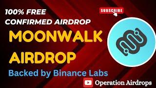 Moonwalk Airdrop Guide | Backed by Binance Labs | Free Confirmed Airdrop |