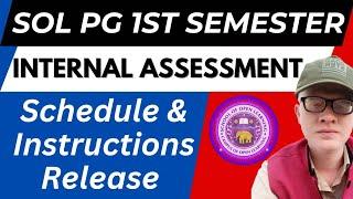 SOL PG 1st Semester internal Assessment Starts 2024 - Guidelines and instructions| sol pg internal