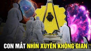 James Webb – Con Mắt Nhìn Xuyên Không Gian và Thời Gian | Radio Vũ Trụ