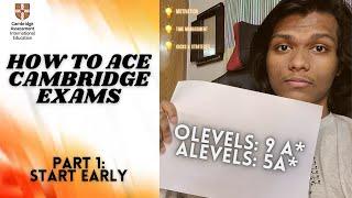 How Did I Ace My OLevels And Alevels(14 A*) | PART 1 | START EARLY