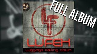 LUFEH - LUGGAGE FALLING DOWN - FULL ALBUM