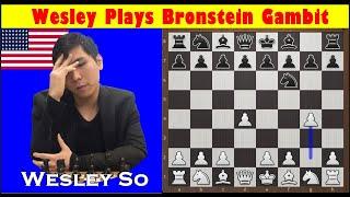 Wesley Plays The Bronstein Gambit (Weird Gambit)