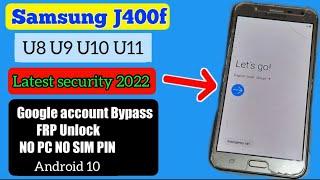 Samsung J4 U8 U9 U10 U11 Unlock Google Account (J400F/J400G) Frp BypassAndroid 10 | Unlock Frp J400F