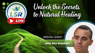 LSR Live! Unlock the Secrets of Natural Remedies