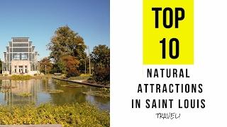 Top 10  Natural Attractions in Saint Louis, Missouri. Nature and Parks