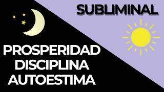 Subliminal prosperidad (NOCHE Y DÍA)