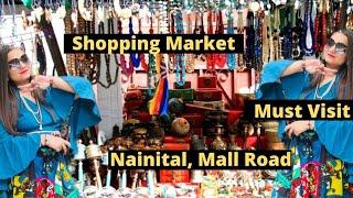 Mall Road Nainital || Shopping || Best Price || Tourist Place