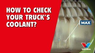 HOW TO Check The COOLANT LEVEL In a TRUCK | EASY-to-Follow GUIDE | VALVOLINE