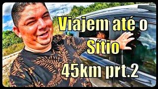 Viajem até o Sítio 45km TP-01EP-04#viajeassim #sitio #viagem